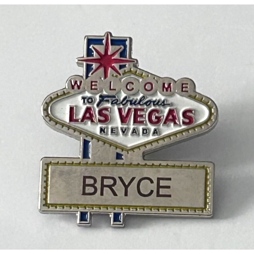 Welcome To Fabulous Las Vegas Nevada Souvenir Name Pin Bryce